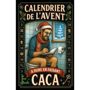 Calendrier de l&rsquo;Avent caca: 24 jeux, quiz, énigmes, blagues… à faire pour rigoler, se détendre et se cultiver aux toilettes avant Noël ! Idee cadeau … de l avent pour adulte homme original